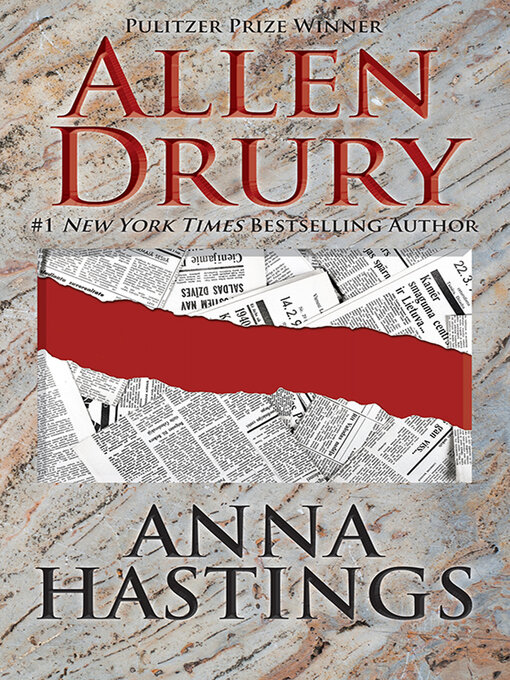 Title details for Anna Hastings by Allen Drury - Available